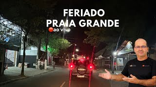 AO VIVO “FERIADO” PRAIA GRANDE [upl. by Beedon]