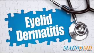 Eyelid Dermatitis ¦ Treatment and Symptoms [upl. by Egdamlat375]