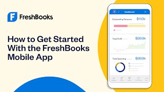 How to Get Started With the FreshBooks Mobile App  FreshBooks Accounting [upl. by Ainel123]