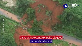 🚨🇬🇳 GUINEE  la nationale Conakry Boké bloquée par éboulement entre Djoumaya et Khorira ✅ [upl. by Elehcim45]