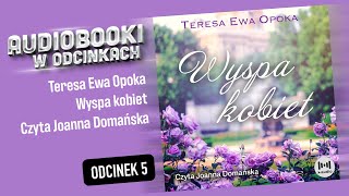 Wyspa kobiet  T E Opoka  Audiobook PL  58 [upl. by Charteris266]