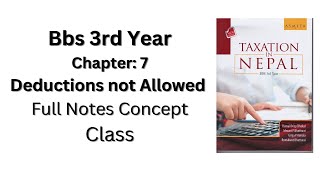 Deductions not Allowed  chapter 7  bbs 3rd yrs  taxation in nepal  singhaniya group tech [upl. by Ahsenyl135]