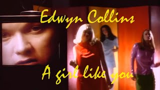 Edwyn Collins  A Girl Like You 1994 v2  4K HD HQ upscaled amp Snd [upl. by Griff]