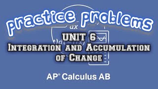 AP Calculus AB UNIT 6 Integration and Accumulation of Change [upl. by Dera]