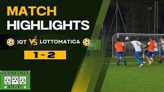 ⚽️🎥IGT vs Lottomatica  12  Gaming Cup 2024 Torneo Calciotto [upl. by Aiuqes]