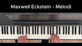 Maxwell Eckstein  Melodi [upl. by Selimah]