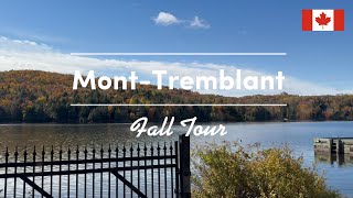 MontTremblant 2024 Fall Escape  Montreal to Scenic Autumn Adventure [upl. by Neri]