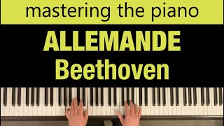 ALLEMANDE  Beethoven  Lang Lang Piano Academy Mastering Piano Level 1 [upl. by Tonl]