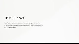 IBM FileNet Explained A Concise 2Minute Introduction to Content Management with FileNet [upl. by Ahsieit955]
