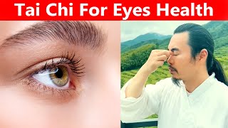 Tai Chi Exercises to Improve Eye Health  Taichi Zidong [upl. by Assener]