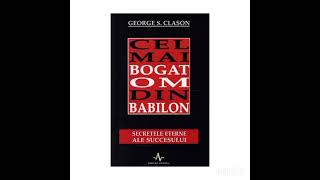 Cel mai bogat om din Babilon  George S Clason  audiobook [upl. by Annael]