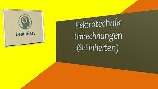 ElektrotechnikUmrechnungen mit der Einheitenvorsätzetabelle [upl. by Eissel]