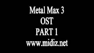 Metal Max 3 OST PART 1 Title Music Companions Battle Music and so forth [upl. by Artamas]