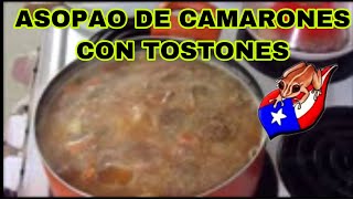 ASOPAO DE CAMARONES CON TOSTONES [upl. by Anaitsirc650]