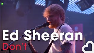 Ed Sheeran  Dont  Heart Live [upl. by Nnayd]