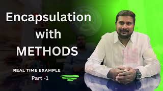 Encapsulation with Methods  ​⁠part1ArjunITTechnologies [upl. by Rizzi499]