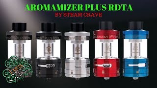 Aromamizer Plus RDTA  STEAMCRAVE  REVIEW AND WICKING TUTORIAL [upl. by Queri]