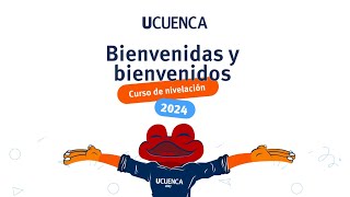 Inducción  Nivelación de carrera de la UCuenca 2024 [upl. by Lundell770]