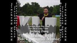 Jincheng Zhang  Exuberant Have Not Seen You for a Long Time Official Instrumental Background Music [upl. by Vanna]