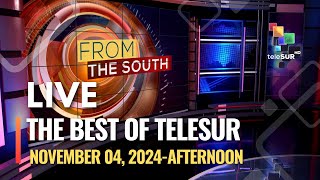 The Best of teleSUR NOVEMBER 04 2024 AFTERNOON [upl. by Atteselrahc]