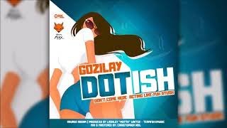 Gozilay  Dotish kruked riddim teamfoxx 2018 st lucia soca zouk [upl. by Ecirum553]