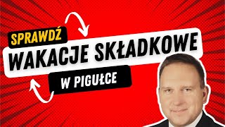 Wakacje składkowe w pigułce Jak skorzystać i czy każdemu się opłacają [upl. by Odracer674]