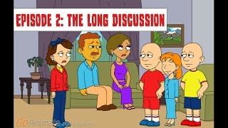 NonTrouble Life For Caillou Episode 2 The Long Discussion [upl. by Donia211]