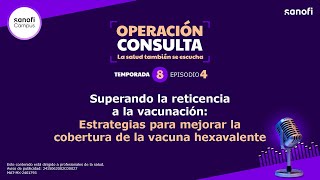 T8E4 Estrategias para mejorar las coberturas como las de la vacuna Hexavalente [upl. by Waldron]