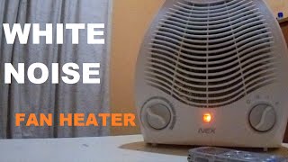 WHITE NOISE FAN HEATER Sleep Meditation RELAXING [upl. by Lak392]