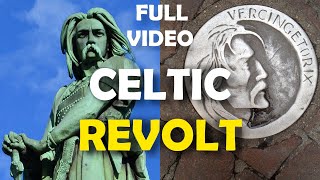 Vercingetorix and the Celtic Rebellion Against Rome in Gaul [upl. by Drye]