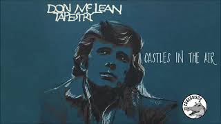 Don McLean  Castles In The Air 1970 [upl. by Dalt430]