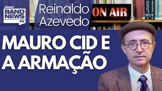 Reinaldo Patuscada sobre Mauro Cid não muda situação de Bolsonaro [upl. by Michaele674]