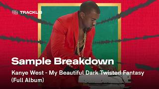 Sample Breakdown Kanye West  My Beautiful Dark Twisted Fantasy [upl. by Liggitt]