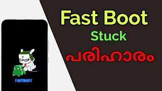 How to solve Fastboot Stuck in mobile Malayalam [upl. by Gnaht373]