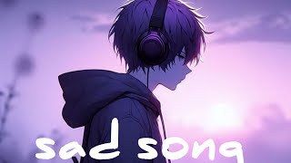 sad song sad song  nonstop hindi sad song  sad song lyrics  hindi song  non stop song [upl. by Iidnarb]