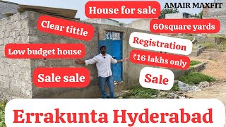 House for sale Errakunta Hyderabad 60 square yards registration clear tittle just ₹16 lakh call owne [upl. by Norval]