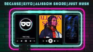 Sadboy Mix Vol 1  BECAUSE  KIYO  ALISSON SHORE  JUST HUSH  NONSTOP OPM PLAYLIST  RNB HIPHOP [upl. by Hammer873]