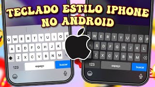 TECLADO IGUAL DO IPHONE NO ANDROID 2024 com EMOJIS IOS e SOM NAS TECLAS [upl. by Fabiola388]