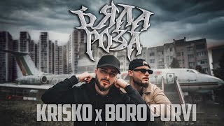 KRISKO x BORO PURVI  BYALA ROZA 20 Official Video [upl. by Owain885]