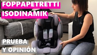 Silla de coche Foppapedretti Isodinamik análisis prueba y opinión [upl. by Asseral41]