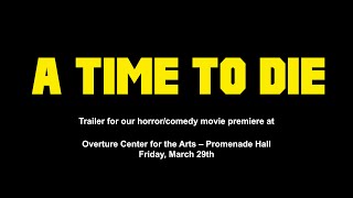 A Time To Die  Overture Premiere Trailer [upl. by Livingston]