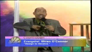 Sun 32016 Topic Design to Deceive Evangelist Shian OConnor [upl. by Amedeo]