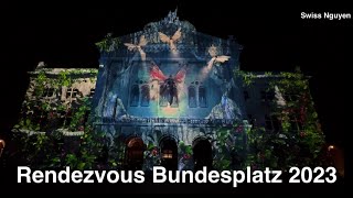 Rendez Vous Bundesplatz 2023 Licht Show Bern 2023rendezvous [upl. by Baer656]