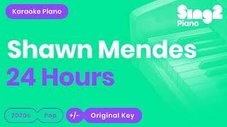 Shawn Mendes  24 Hours Karaoke Piano [upl. by Anak]