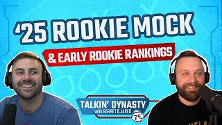 2025 Dynasty Rookie Mock Draft amp Early Rookie Rankings  Talkin Dynasty  Ep 13 [upl. by Iblehs]