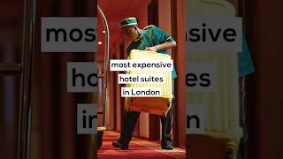 Most Expensive Hotel Suites in London [upl. by Claudius]