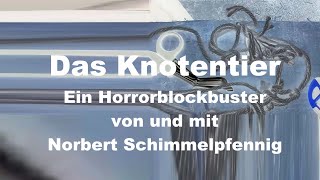 Das Knotentier siehe Beschreibung [upl. by Ifar]