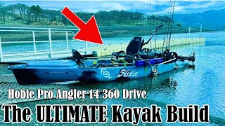 Hobie Pro Angler 14 360 Drive  The ULTIMATE Kayak Build [upl. by Nillor]