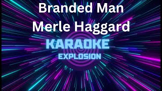 Branded Man  Karaoke  Merle Haggard karaoke [upl. by Kuebbing400]