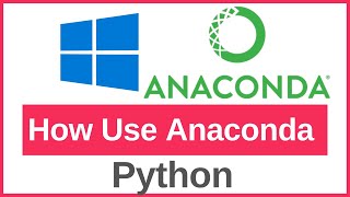 How to use Anaconda for Python Programming On Windows 11 [upl. by Sillad]